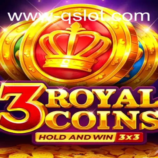 Descubra o Sensacional Jogo 3royalcoins no Qslot.com