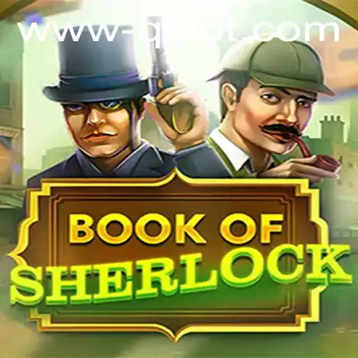 Descubra o Fascinante Mundo do Jogo BookOfSherlock da qslot.com